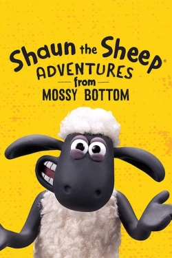 Watch Shaun the Sheep: Adventures from Mossy Bottom free online