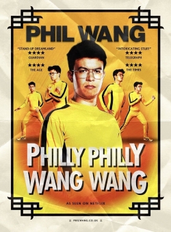 Watch Phil Wang: Philly Philly Wang Wang free online