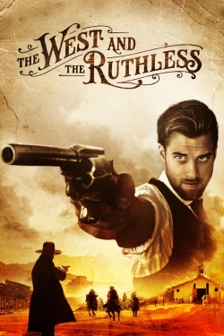 Watch The West and the Ruthless free online