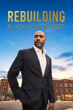 Watch Rebuilding Black Wall Street free online