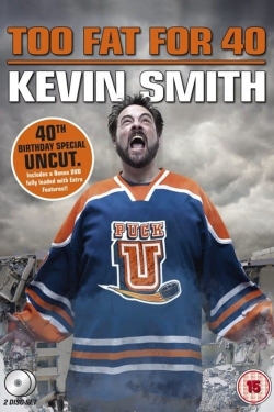 Watch Kevin Smith: Too Fat For 40 free online