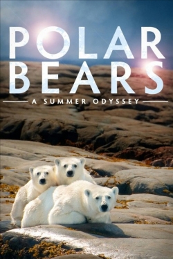 Watch Polar Bears: A Summer Odyssey free online