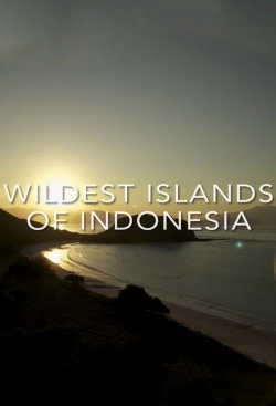 Watch Wildest Islands of Indonesia free online