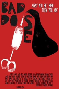 Watch Bad Dose free online