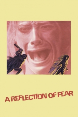 Watch A Reflection of Fear free online