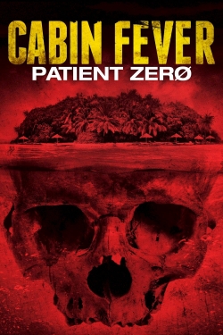 Watch Cabin Fever: Patient Zero free online