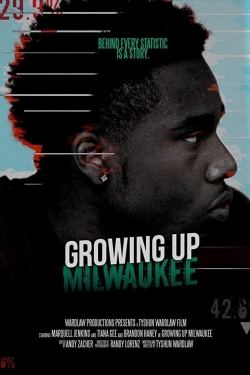 Watch Growing Up Milwaukee free online