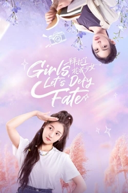 Watch Girls, Let's Defy Fate free online