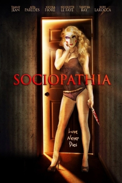 Watch Sociopathia free online