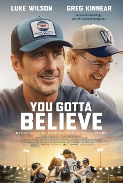 Watch You Gotta Believe free online