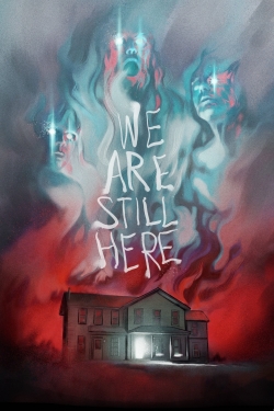 Watch We Are Still Here free online