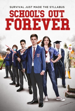 Watch School's Out Forever free online