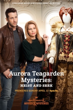 Watch Aurora Teagarden Mysteries: Heist and Seek free online