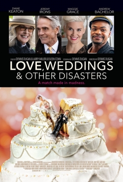 Watch Love, Weddings and Other Disasters free online