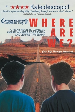 Watch Where Are We? Our Trip Through America free online