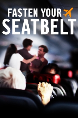 Watch Fasten Your Seatbelt free online