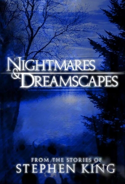 Watch Nightmares & Dreamscapes: From the Stories of Stephen King free online