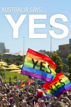 Watch Australia Says Yes free online