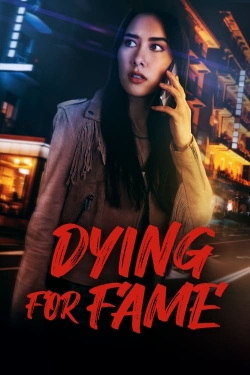 Watch Dying for Fame free online