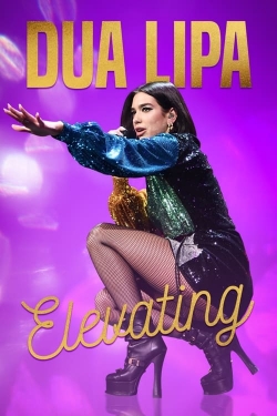 Watch Dua Lipa: Elevating free online