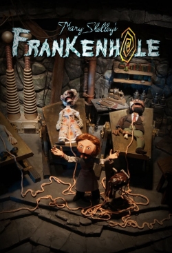 Watch Mary Shelley's Frankenhole free online