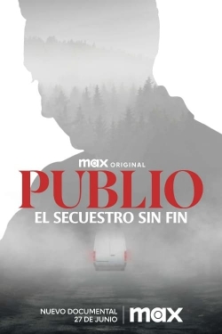 Watch Publio. El secuestro sin fin free online