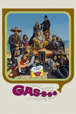 Watch Gas-s-s-s! free online