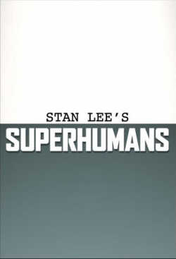 Watch Stan Lee's Superhumans free online