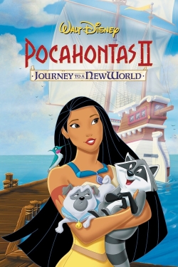 Watch Pocahontas II: Journey to a New World free online