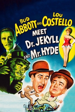 Watch Abbott and Costello Meet Dr. Jekyll and Mr. Hyde free online