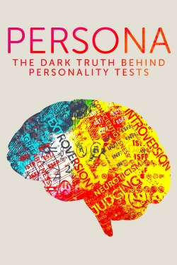 Watch Persona: The Dark Truth Behind Personality Tests free online