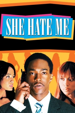 Watch She Hate Me free online