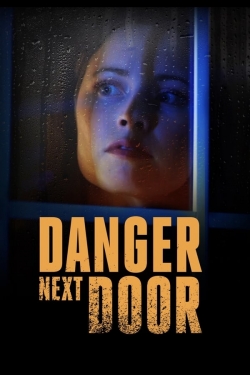 Watch The Danger Next Door free online