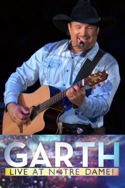 Watch Garth: Live At Notre Dame! free online