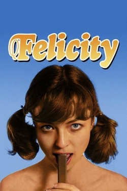 Watch Felicity free online