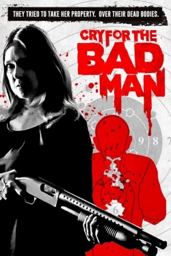 Watch Cry for the Bad Man free online