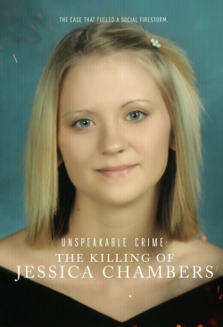 Watch Unspeakable Crime: The Killing of Jessica Chambers free online