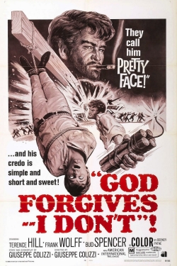 Watch God Forgives... I Don't! free online