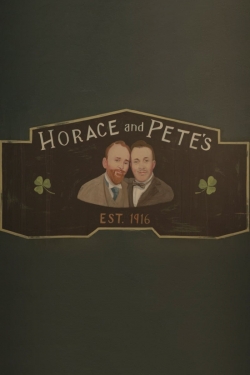 Watch Horace and Pete free online