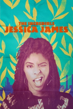 Watch The Incredible Jessica James free online