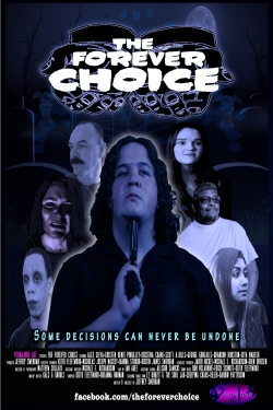 Watch The Forever Choice free online