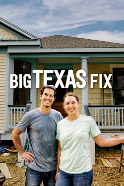 Watch Big Texas Fix free online