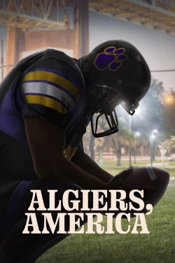 Watch Algiers, America free online