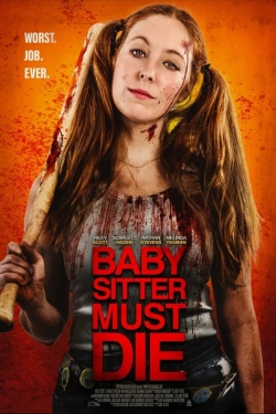 Watch Babysitter Must Die free online