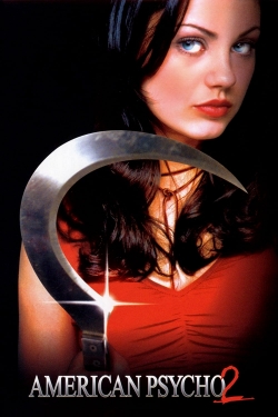 Watch American Psycho II: All American Girl free online