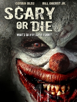 Watch Scary or Die free online