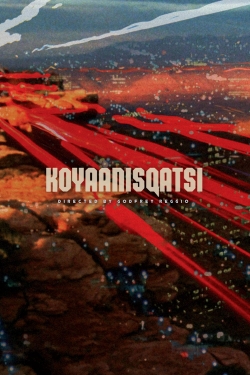 Watch Koyaanisqatsi free online