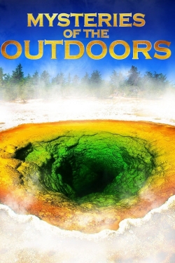 Watch Mysteries of the Outdoors free online