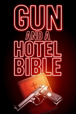 Watch Gun and a Hotel Bible free online