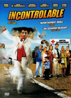 Watch Incontrôlable free online